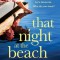 That Night at the Beach: A totally unforgettable, heartbreaking and suspenseful novel