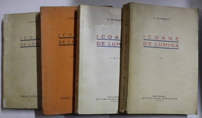 ICOANE DE LUMINA de N. PETRASCU , VOLUMELE I - IV , 1935-1941 foto