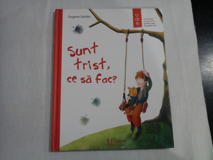 SUNT TRIST, CE SA FAC? - DAGMAR GEISLER