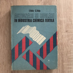 Acționari și reglări in industria chimica textila/ F. Valu - C. Valu/ /