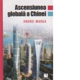 Ascensiunea globala a Chinei - Andrei Marga