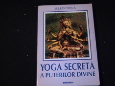 YOGA SECRETA A PUTERILOR DIVINE-JULIUS EVOLA-TRAD. ADRIAN OROSANU-253 PG- foto