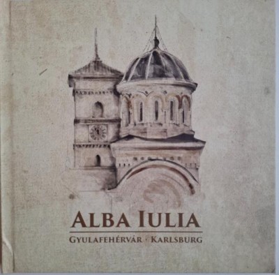 Alba Iulia. Cetatea prin monumentele sale foto