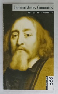 JOHANN AMOS COMENIUS , von VEIT- JAKOBUS DIETERICH , TEXT IN LIMBA GERMANA , 1991 foto
