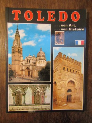 Toledo... son art... son histoire - Rufino Miranda foto