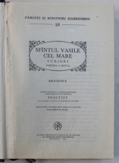 PARINTI SI SCRIITORI BISERICESTI NR. 18 - SFANTUL VASILE CEL MARE , SCRIERI PARTEA A DOUA - ASCETICELE de IORGU D. IVAN , 1989 foto