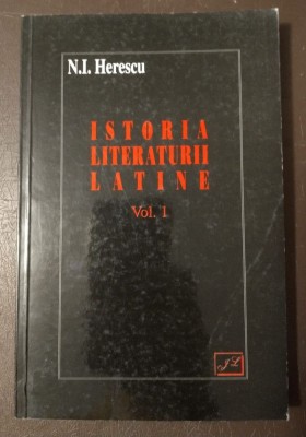 N. I. Herescu - Istoria literaturii latine (vol. 1: Perioada arhaică și republic foto