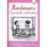 Activitati matematice Montessori. Operatiile aritmetice