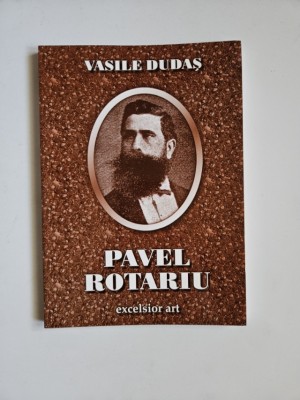 Vasile Dudas, Pavel Rotariu, Monografie, Timisoara, 2002 foto