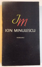 VERSURI de ION MINULESCU , EDITIE INGRIJITA SI PREFATA de MATEI CALINESCU , 1964 foto