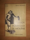 Mihail Bulgakov - Viata domnului de Moliere