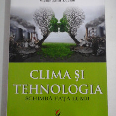 CLIMA SI TEHNOLOGIA SCHIMBA FATA LUMII - Victor Emil Lucian