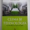CLIMA SI TEHNOLOGIA SCHIMBA FATA LUMII - Victor Emil Lucian