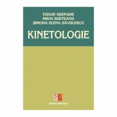 Kinetologie - Tudor Sbenghe, Mihai Berteanu, Simona Elena Savulescu