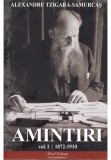 Cumpara ieftin Amintiri Vol.1: 1872-1910