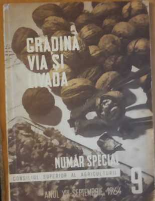 Gradina Via si Livada 1964 - Numar Special foto