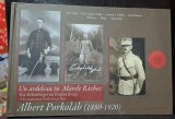 Ion Carja, Dan Lucian Vaida, Lorand L. Madly, Dan Prahase - Albert Porkolab / Un ardelean in Marele Razboi