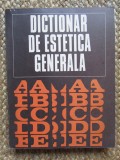 Dictionar De Estetica Generala - Ionel Achim, Gheorghe Achitei
