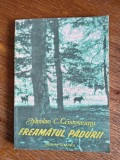 Freamatul padurii - Nicolae C. Cristoveanu, 1989, stare buna , vanatoare / R3F