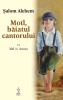 Motl, baiatul cantorului. Volumul II &ndash; Motl, in America &ndash; Salom Alehem