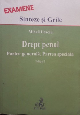 Mihail Udroiu - Drept penal - Partea generala. Partea speciala, editia 3 foto
