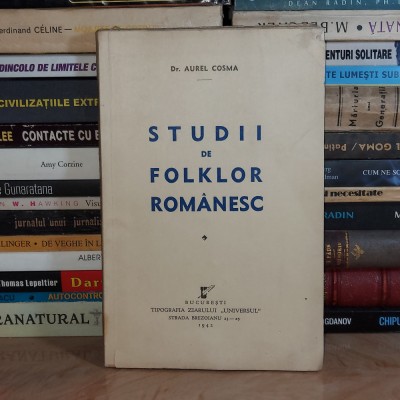 AUREL COSMA - STUDII DE FOLKLOR ROMANESC , ED. 1-A , 1942 # foto