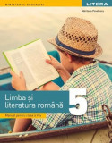 Manual. Limba și literatura rom&acirc;nă. Clasa a V-a - Paperback brosat - Litera, Clasa 5, Limba Romana