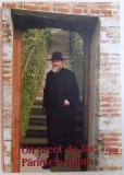 UN PREOT DE FOC - PARINTELE IULIAN de COSTION NICOLESCU , 2000