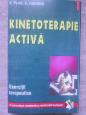 KINETOTERAPIE ACTIVA. EXERCITII TERAPEUTICE-F. PLAS, E. HAGRON foto