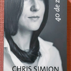 40 de zile. Editura Trei, 2015 - Chris Simion