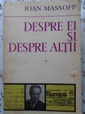 Despre Ei si Despre Altii - Ioan Massoff - Teatru, Minerva 1973, 354 pagini, Carte Beletristica