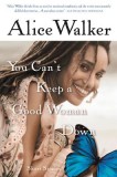 You Can&#039;t Keep a Good Woman Down