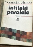LITR12 0442 Literatura - Costache Anton - Intalniri paralele