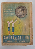 CARTE DE CITIRE PENTRU Clasa a IV-a primara, 1939 - Credinta si Munca pentru Tara si Rege ( Strajeri)