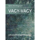 Vagy-vagy - S&ouml;ren Kierkegaard