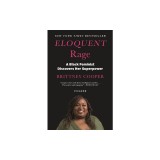 Eloquent Rage: A Black Feminist Discovers Her Superpower