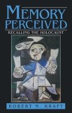 Memory Perceived: Recalling the Holocaust