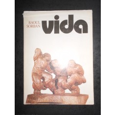 RAOUL SORBAN - GHEZA VIDA. ALBUM (1981, editie cartonata, format 24 x 33 cm)