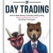 Master Mind of Day Trading: How to Make Money in Intraday Trading Using Market Profile &amp; Price Action Rule Based Techniques