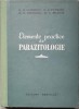 Parazitologie: Protozoologie, Helmintologie, Entomologie - M. Georgescu, M. Steinbach (1956, Medicala) - Carte Medicina Romana