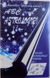 ABC - UL ASTROLOGIEI - TRILOGIA HOROSCOPULUI PERSONAL VOL. I de GABRIEL MIHAILOVICI , 1995