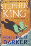 You like it darker - Stephen King