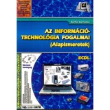 Az inform&aacute;ci&oacute;technol&oacute;gia fogalmai - Alapismeretek - ECDL - B&aacute;rtfai Barnab&aacute;s