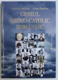 GENIUL GRECO - CATOLIC ROMANESC de CRISTIAN BADILITA si LAURA STANCIU , 2019 , DEDICATIE