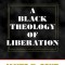 A Black Theology of Liberation: 50th Anniversary Edition