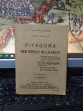 Edouard Schure, Marii Inițiați. Pitagora. Misterele de la Delfi, Buc. 1934, 152