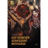 Egy denev&eacute;r szakszerű befog&aacute;sa - Udvardy Zolt&aacute;n - Carte in Maghiara, 2024, ISBN: 9786155641718, 191 pagini