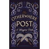 The Otherwhere Post - A Vil&aacute;gj&aacute;r&oacute; Posta - K&uuml;l&ouml;nleges kiad&aacute;s - Emily J. Taylor