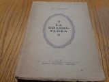 GIB I. MIHAESCU - LA &quot;GRANDIFLORA&quot; - Scrisul Romanesc, Craiova, 1928, 207 p., Alta editura