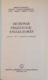 DICTIONAR FRAZEOLOGIC ENGLEZ-ROMAN BUCURESTI 1982